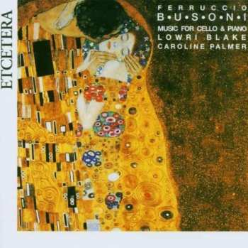 Album Lowri Blake: Busoni Music For Cello & Piano
