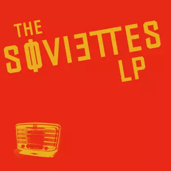The Soviettes: LP