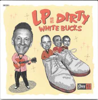 Album LP And His Dirty White Bucks: LP And His Dirty White Bucks
