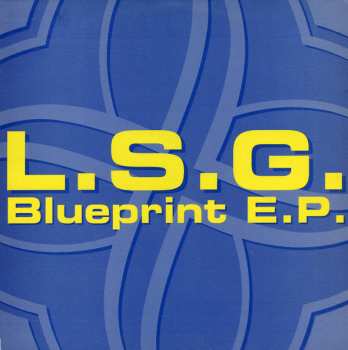 Album L.S.G.: Blueprint E.P.