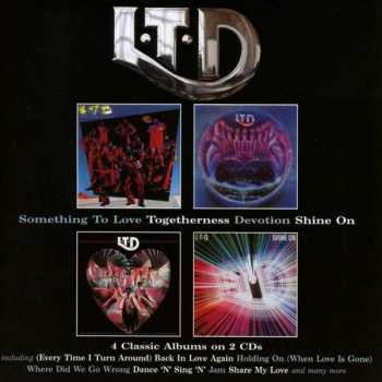 Album L.T.D.: Something To Love / Togetherness / Devotion / Shine On