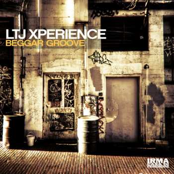 Album LTJ X-Perience: Beggar Groove