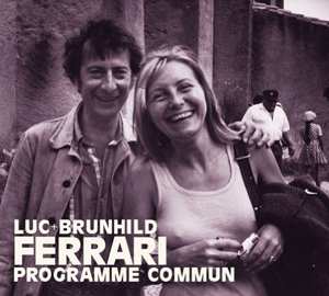 Album Luc Ferrari: Programme Commun