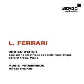 Album Luc Ferrari: Und So Weiter / Music Promenade