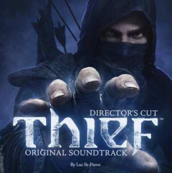 Luc St-Pierre: Thief (Director's Cut) (Original Soundtrack)