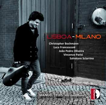 Album Luca Francesconi: Manuel Teles - Lisboa-milano