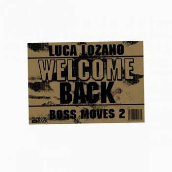 Album Luca Lozano: Boss Moves 2 Welcome Back