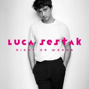 Album Luca Sestak: Right Or Wrong