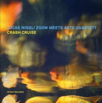 Album Lucas Niggli Zoom: Crash Cruise