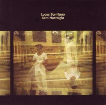 Album Lucas Santtana: Sem Nostalgia