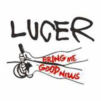 Album Lucer: Bring Me Good News