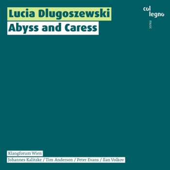 Lucia Dlugoszewski: Trompetenkonzert "abyss And Caress"