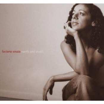 Album Luciana Souza: Norte E Sul North And South
