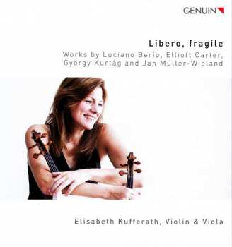 Album Luciano Berio: Elisabeth Kufferath - Libero, Fragile