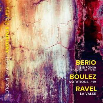 Album Luciano Berio: Sinfonia / Notations I-IV / La Valse