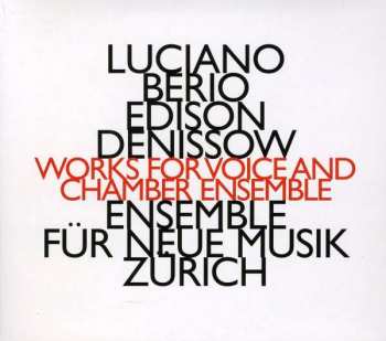 Album Luciano Berio: Works For Voice And Chamber Ensemble