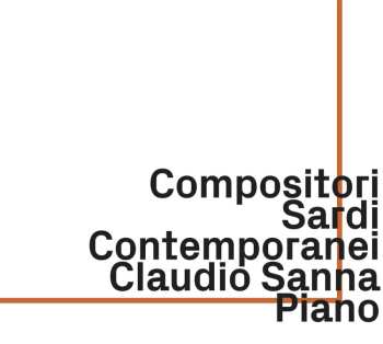 Album Luciano Chessa: Claudio Sanna - Compositori Sardi Contemporanei