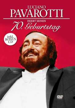 CD/DVD Luciano Pavarotti: Luciano Pavarotti Feiert Seinen 70. Geburtstag 176822