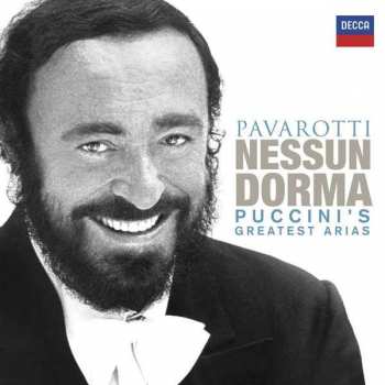 Album Luciano Pavarotti: Nessun Dorma - Puccini's Greatest Arias