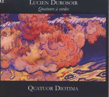 CD Lucien Durosoir: Quatuors À Cordes 407782