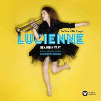 Album Lucienne Renaudin Vary: The Voice Of The Trumpet