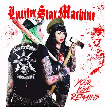 Lucifer Star Machine: Your Love Remains