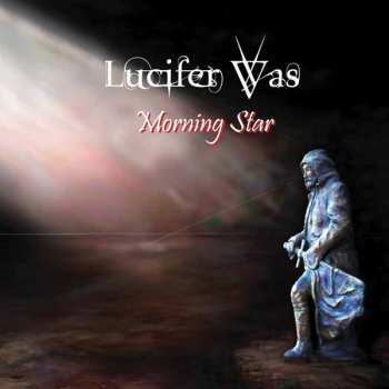 Album Lucifer Was: Morning Star