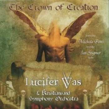 Album Lucifer Was: The Crown Of Creation