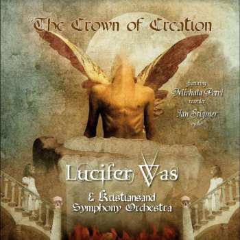 LP Lucifer Was: The Crown Of Creation 476151