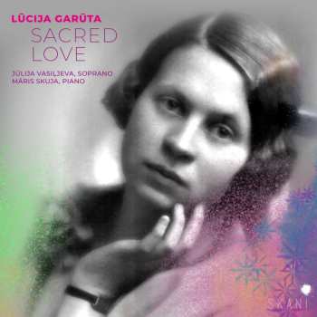 Album Lucija Garuta: Lieder - "sacred Love"