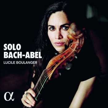 Lucile Boulanger: Lucile Boulanger - Solo Bach-abel