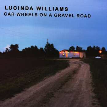 LP Lucinda Williams: Car Wheels On A Gravel Road 6413