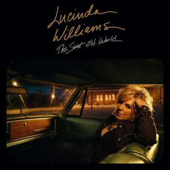 Album Lucinda Williams: This Sweet Old World