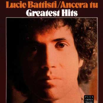 Album Lucio Battisti: Ancora Tu Greatest Hits