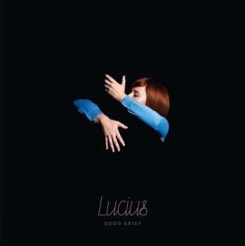 CD Lucius: Good Grief 14447