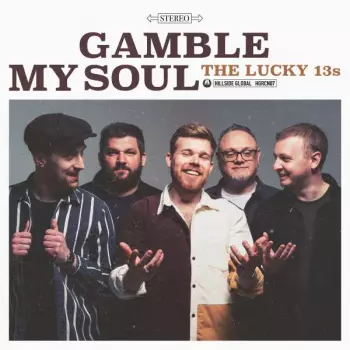 Lucky 13's: Gamble My Soul