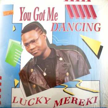 Album Lucky Mereki: You Got Me Dancing