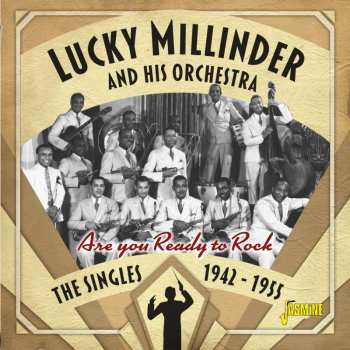 CD Lucky Millinder And His Orchestra: The Singles 1942-1955 487468