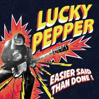 Album Lucky Pepper: Easier Said Than Done!