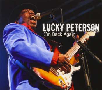 Album Lucky Peterson: I'm Back Again