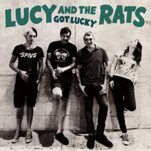 Album Lucy And The Rats: Got Lucky