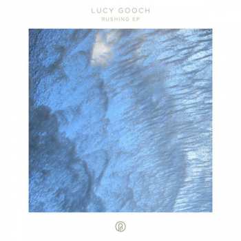 Album Lucy Gooch: Rushing EP