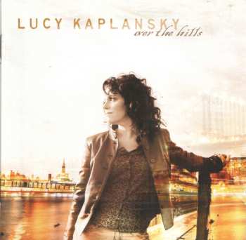 Album Lucy Kaplansky: Over The Hills