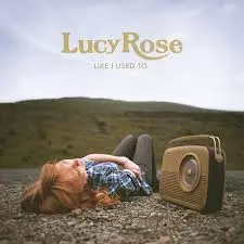 Lucy Rose: Like I Used To