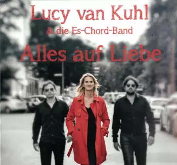 Lucy Van Kuhl: Alles Auf Liebe