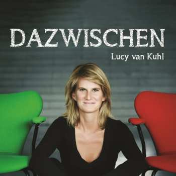 Album Lucy Van Kuhl: Dazwischen. Cd