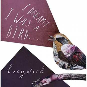 LP Lucy Ward: I Dreamt I Was A Bird... 330176