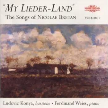 "My Lieder-Land" • The Songs Of Nicolae Bretan
