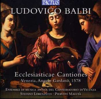 Album Ludovico Balbi: Ecclesiasticae Cantiones