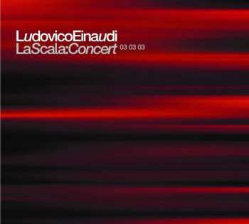 Album Ludovico Einaudi: La Scala: Concert 03 03 03